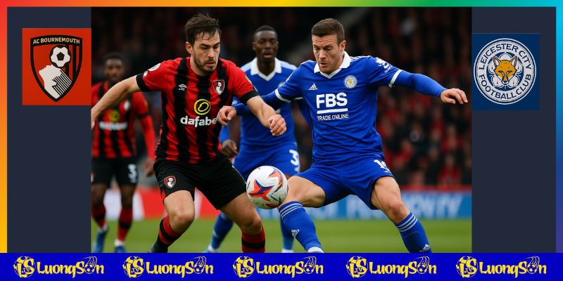 Bournemouth vs Leicester trên Luongsontv